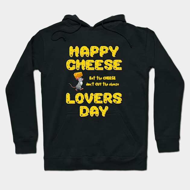 Eat the Cheese, don't CUT the cheese! Hoodie by MagpieMoonUSA